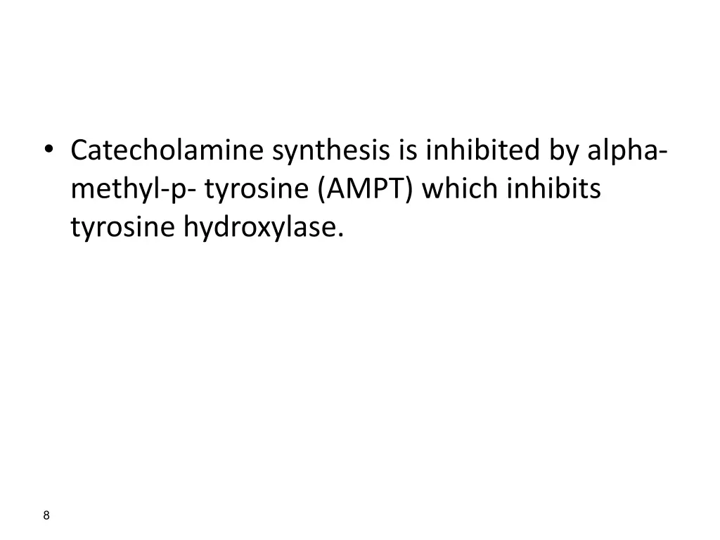 catecholamine synthesis is inhibited by alpha