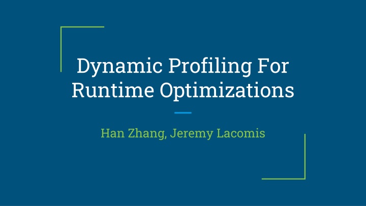 dynamic profiling for runtime optimizations