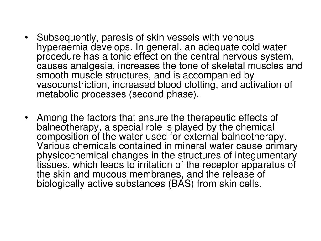 subsequently paresis of skin vessels with venous