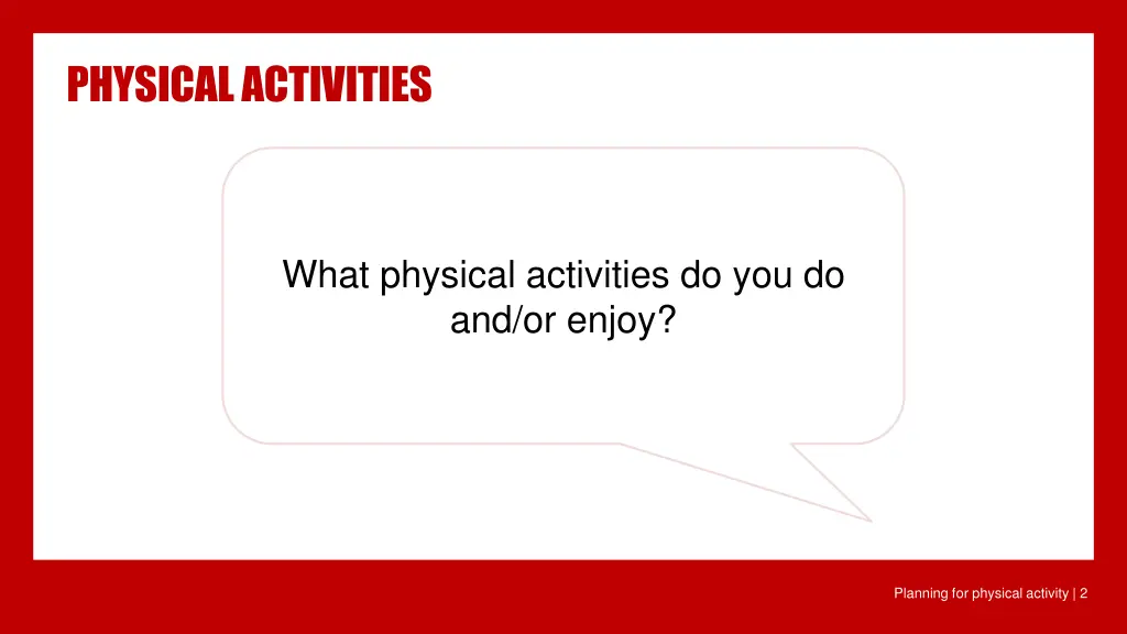 physical activities