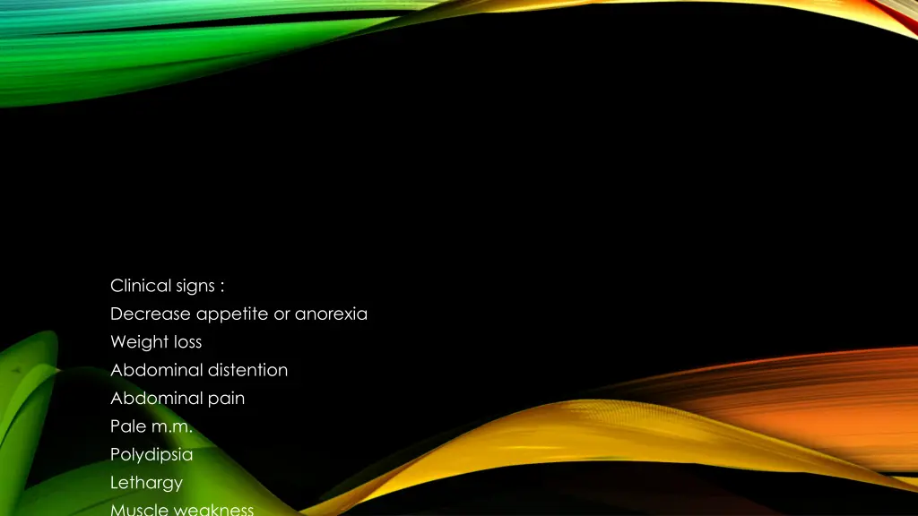 clinical signs decrease appetite or anorexia