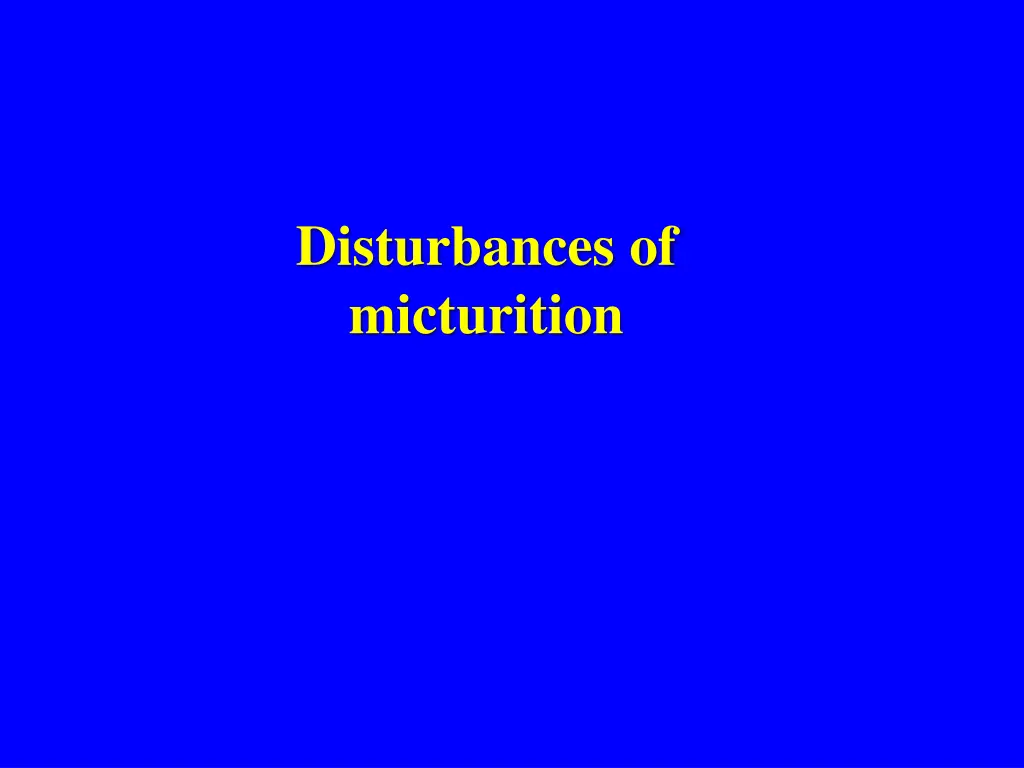 disturbances of micturition
