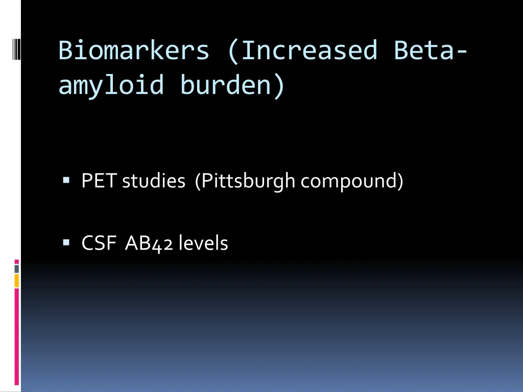 biomarkers increased beta amyloid burden