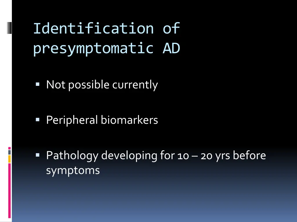 identification of presymptomatic ad