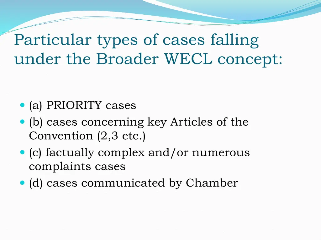 particular types of cases falling under
