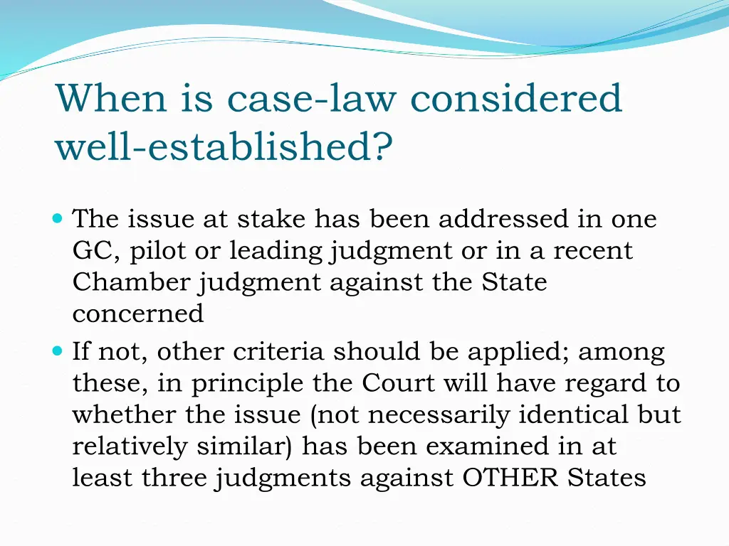 when is case law considered well established