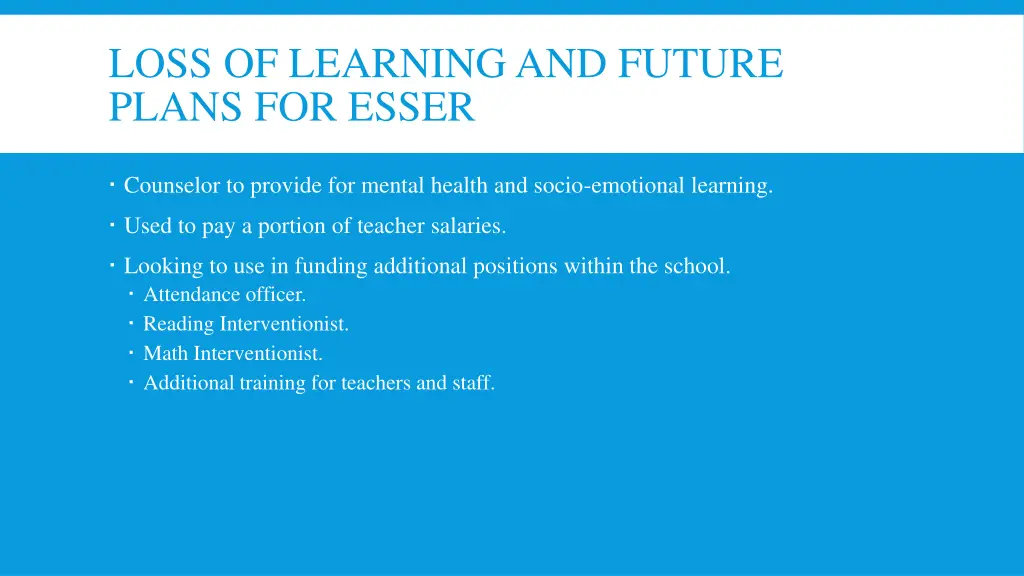 loss of learning and future plans for esser
