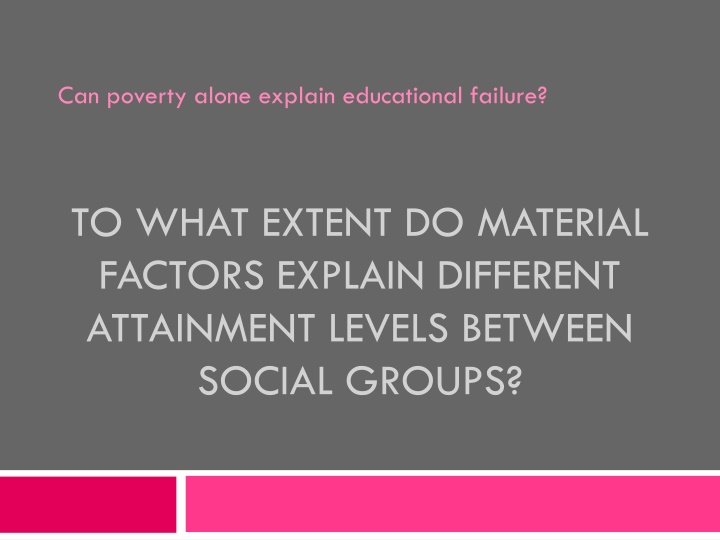 can poverty alone explain educational failure
