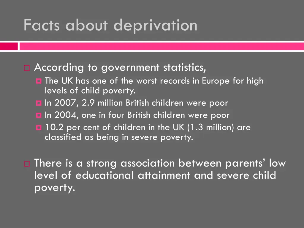 facts about deprivation