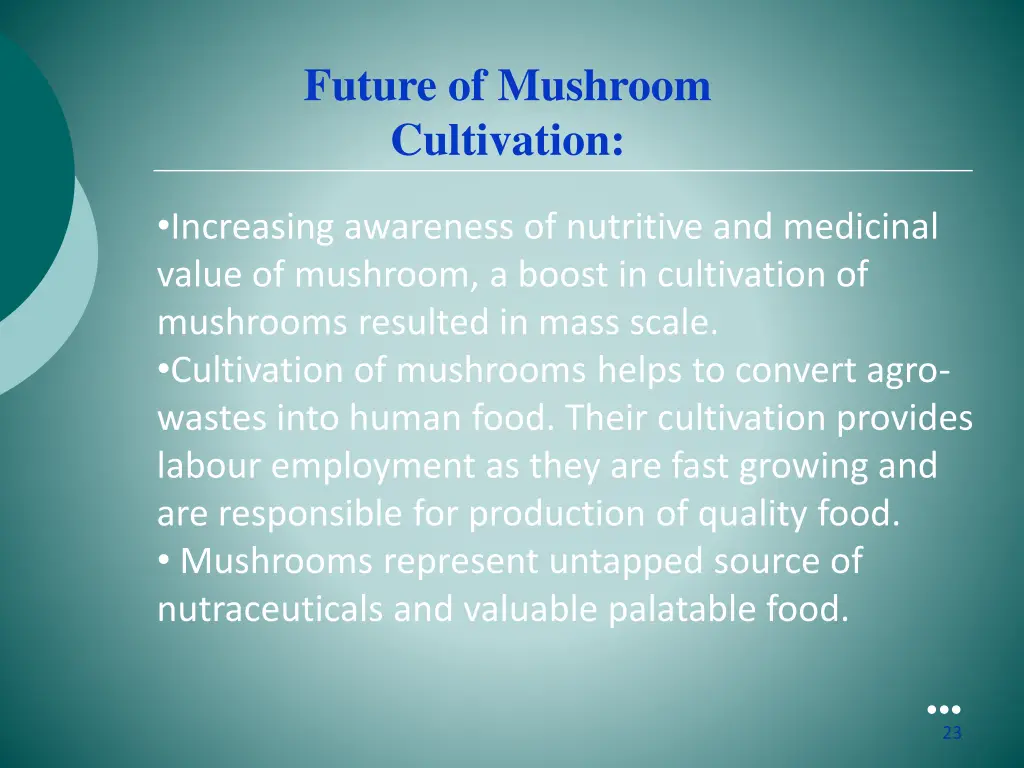 future of mushroom cultivation