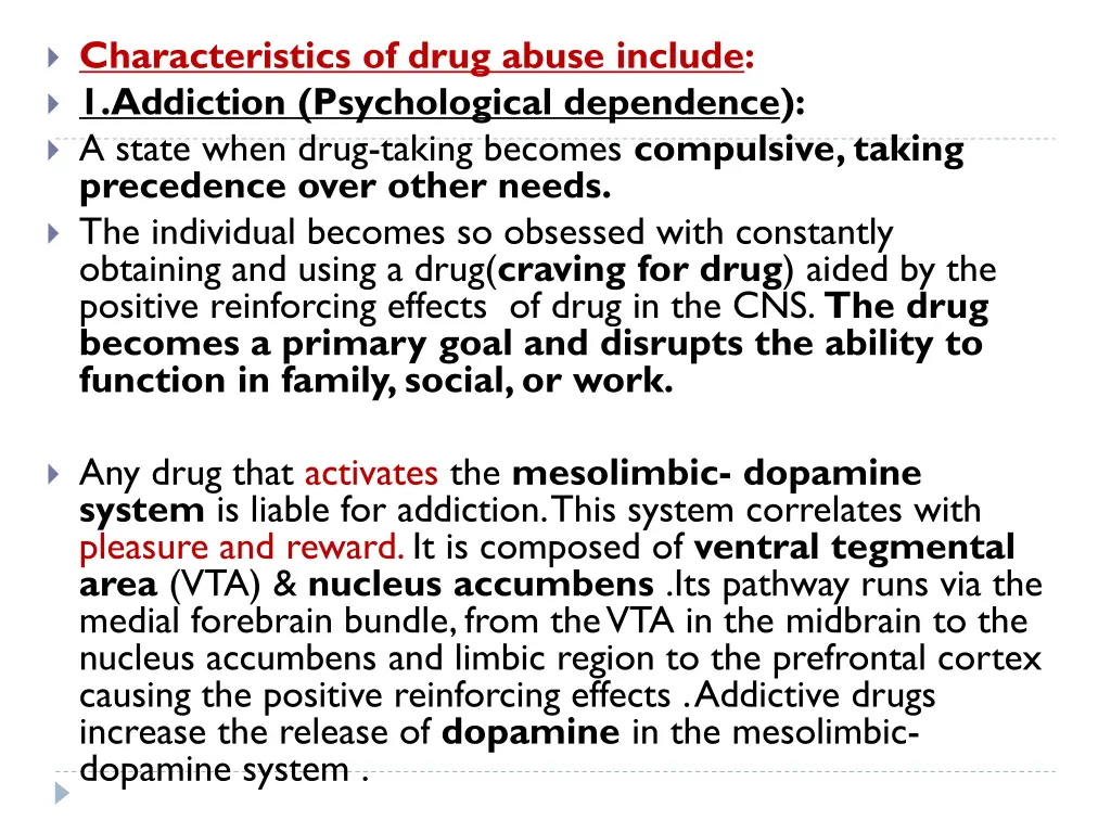characteristics of drug abuse include 1 addiction