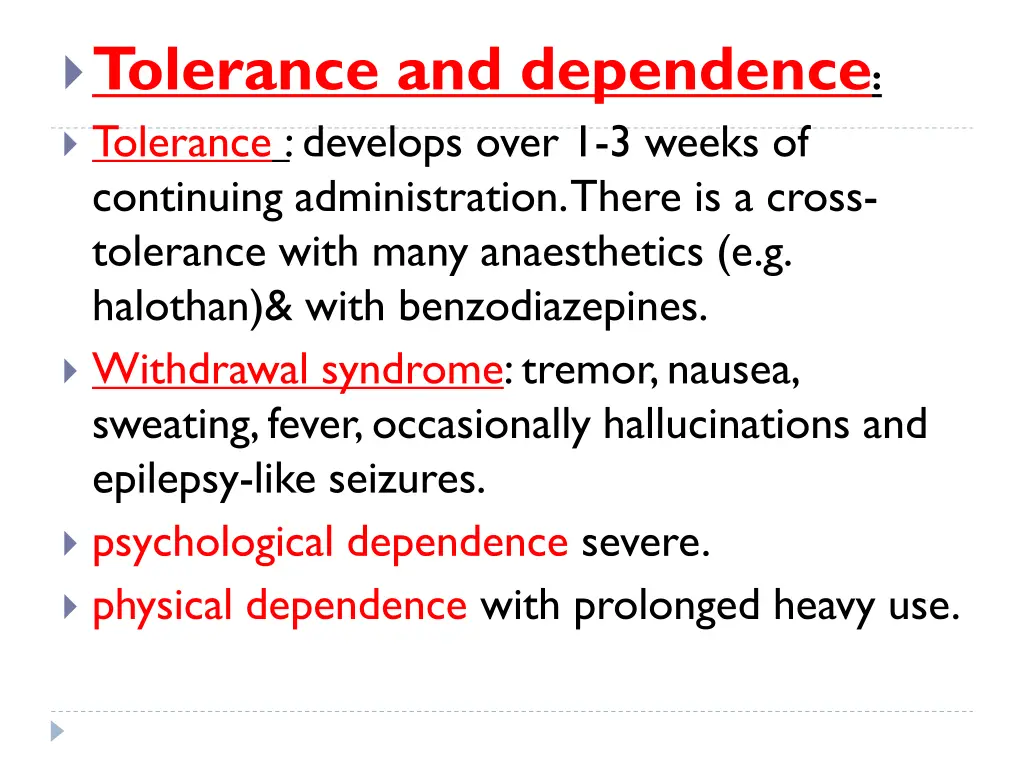 tolerance and dependence tolerance develops over