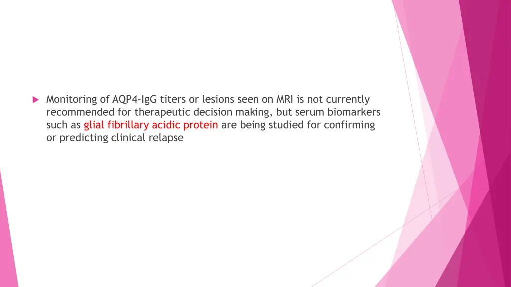 monitoring of aqp4 igg titers or lesions seen