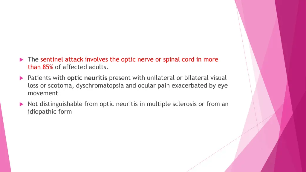 the sentinel attack involves the optic nerve