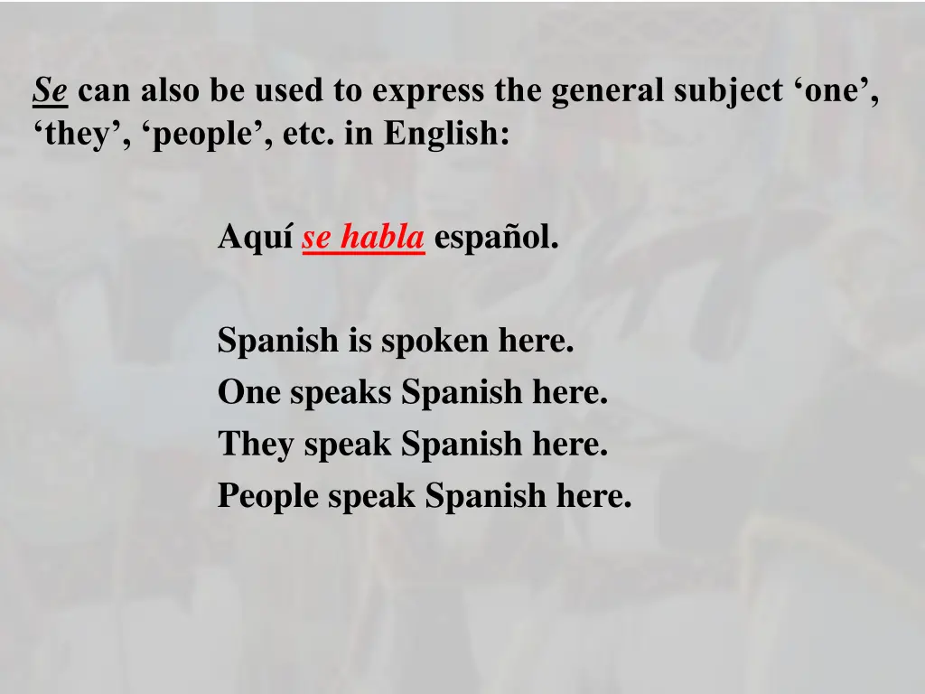 se can also be used to express the general