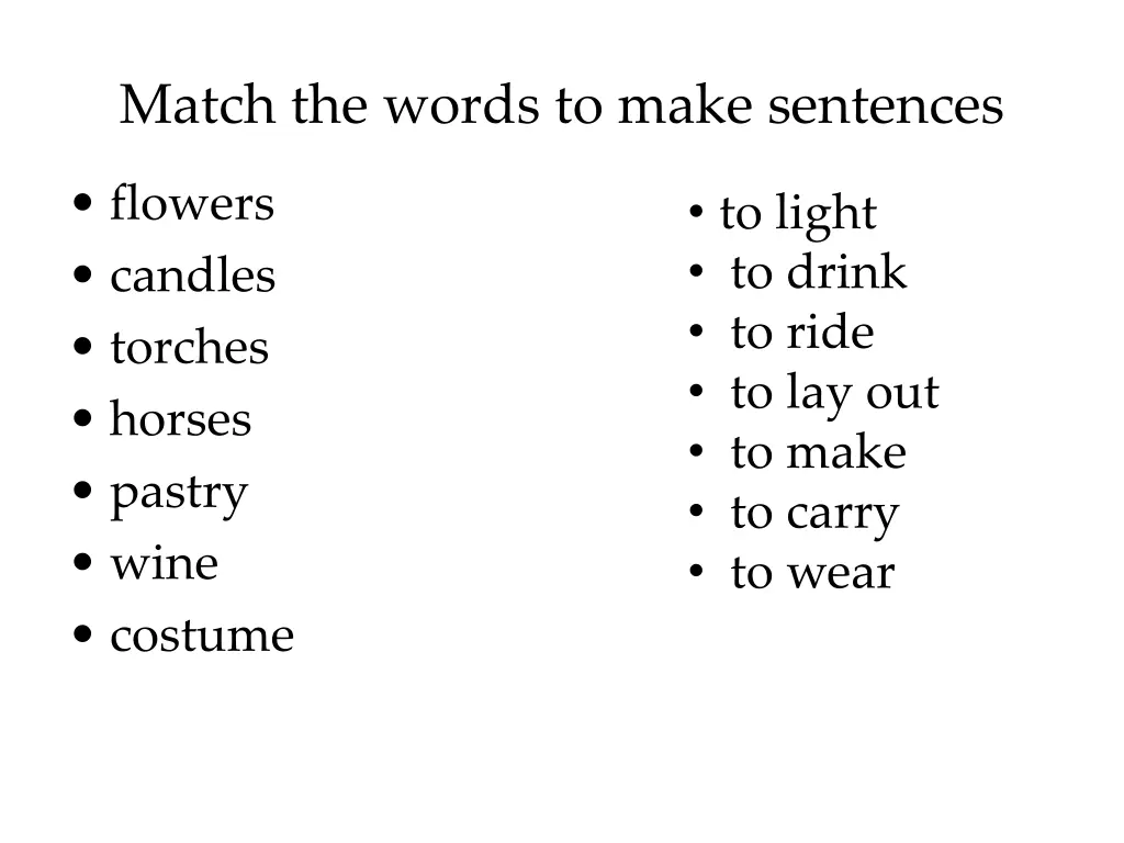 match the words to make sentences