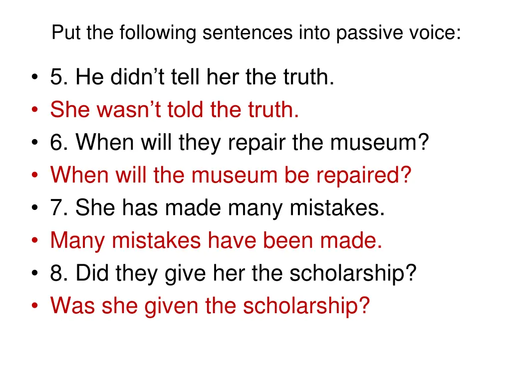 put the following sentences into passive voice 1
