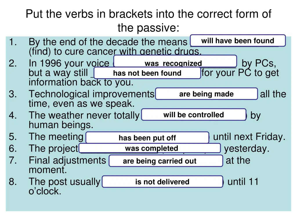 put the verbs in brackets into the correct form