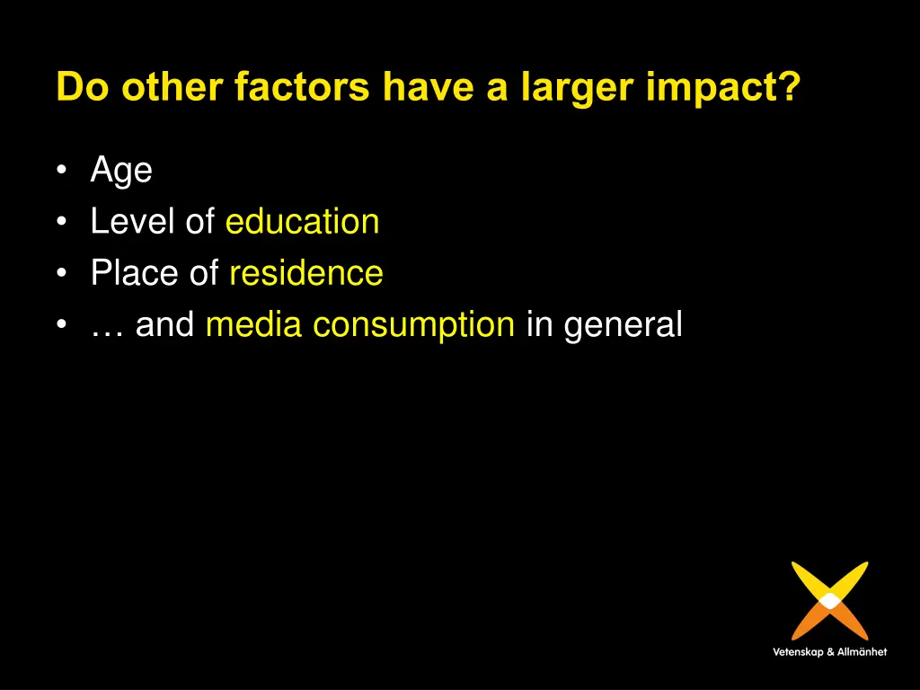 do other factors have a larger impact