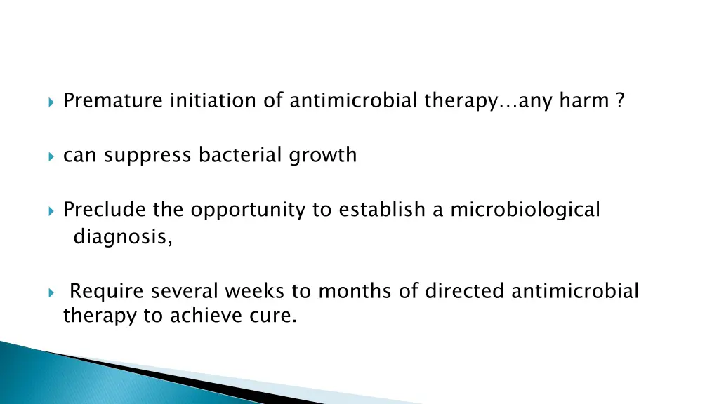premature initiation of antimicrobial therapy