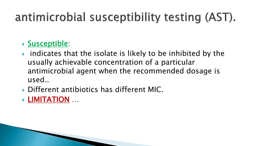 susceptible indicates that the isolate is likely