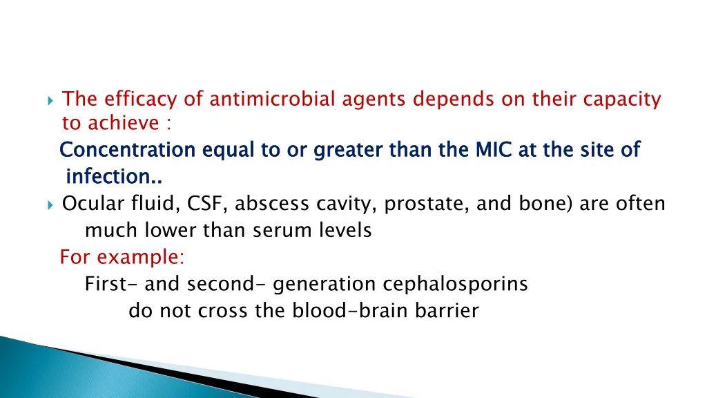 the efficacy of antimicrobial agents depends