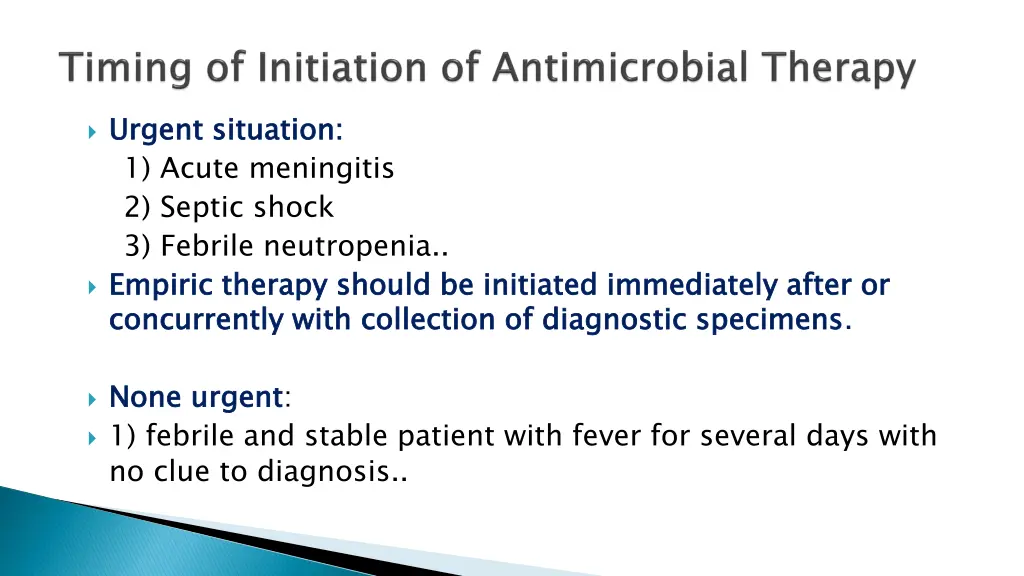urgent situation 1 acute meningitis 2 septic