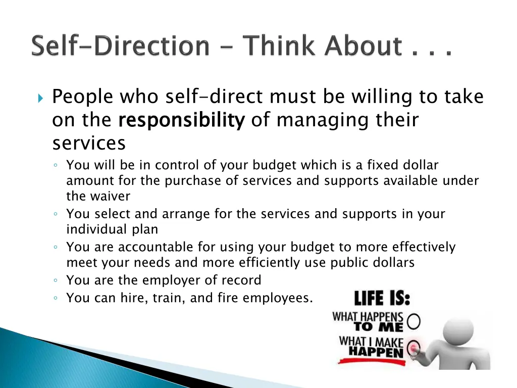 people who self direct must be willing to take