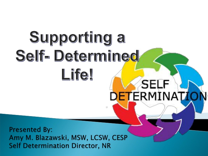 supporting a self determined life