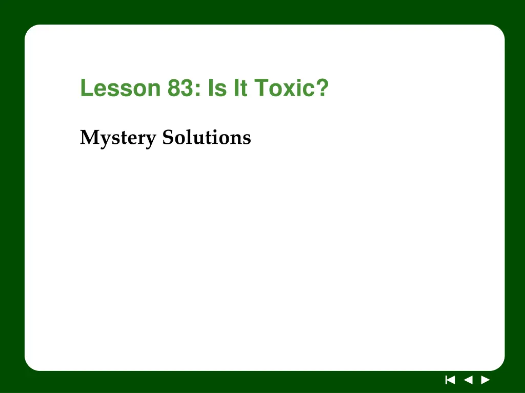 lesson 83 is it toxic