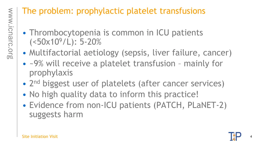the problem prophylactic platelet transfusions