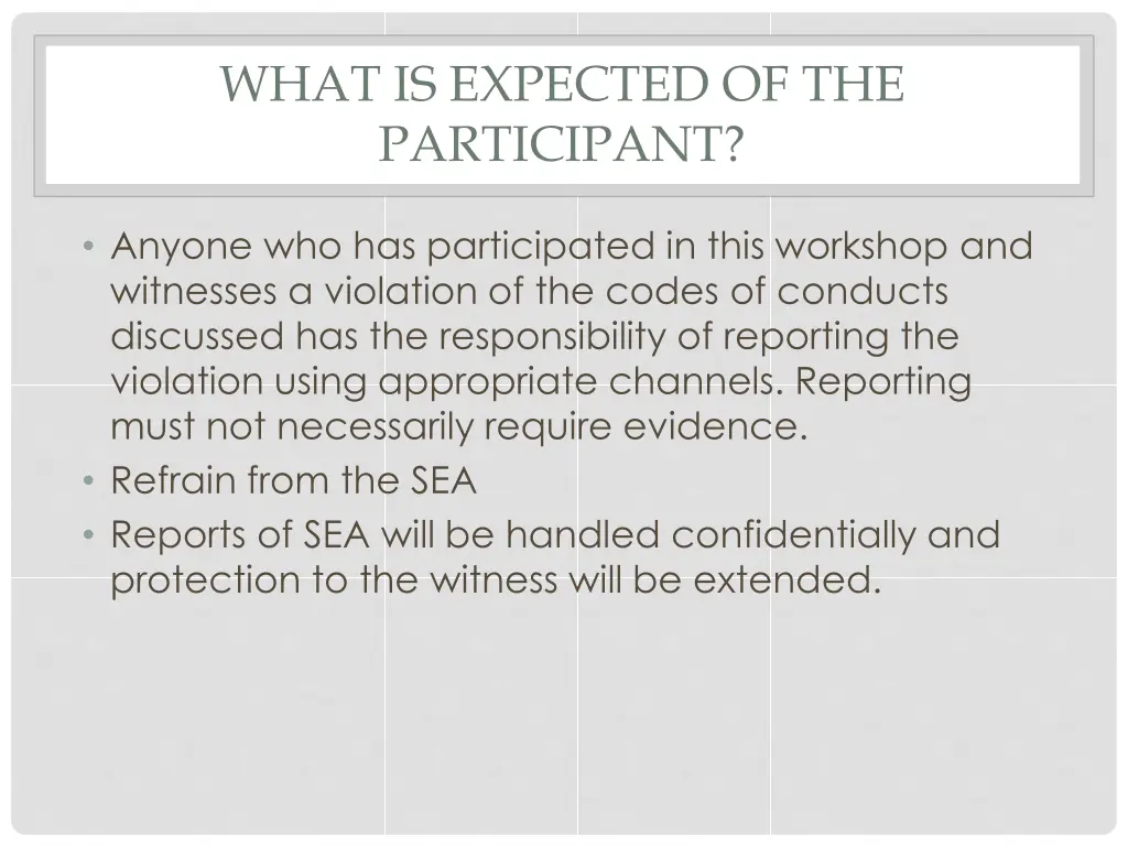 what is expected of the participant