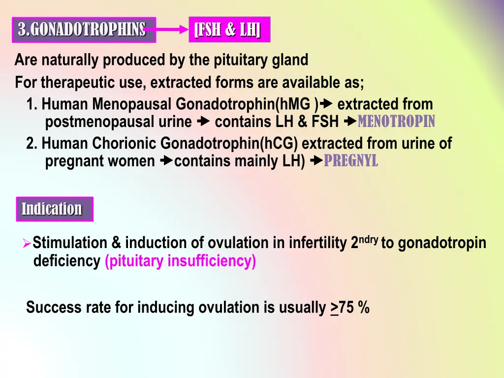 3 gonadotrophins