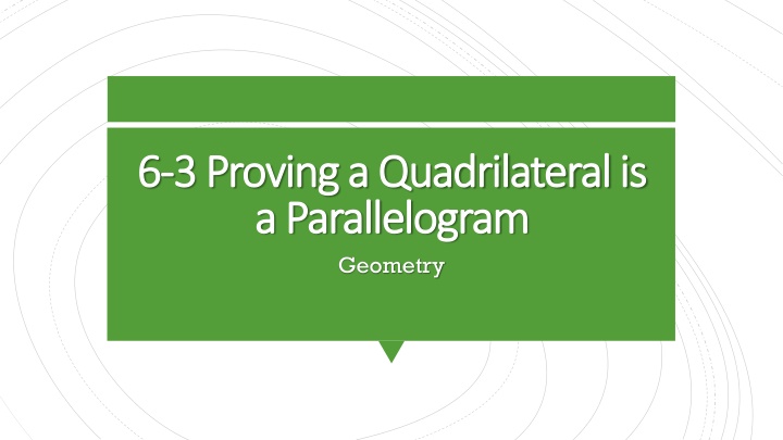 6 6 3 proving a quadrilateral is 3 proving