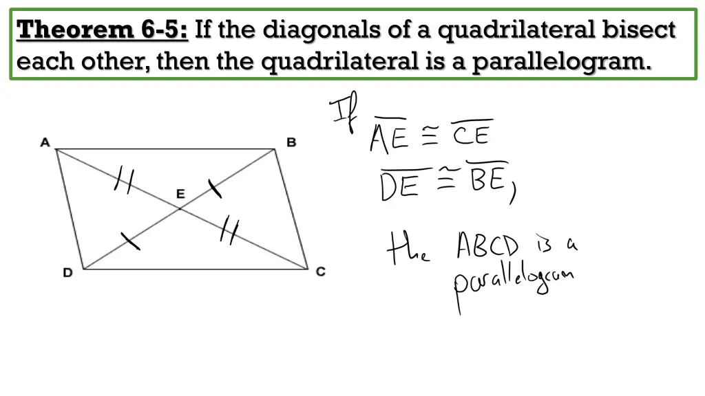 theorem 6 5 if the diagonals of a quadrilateral