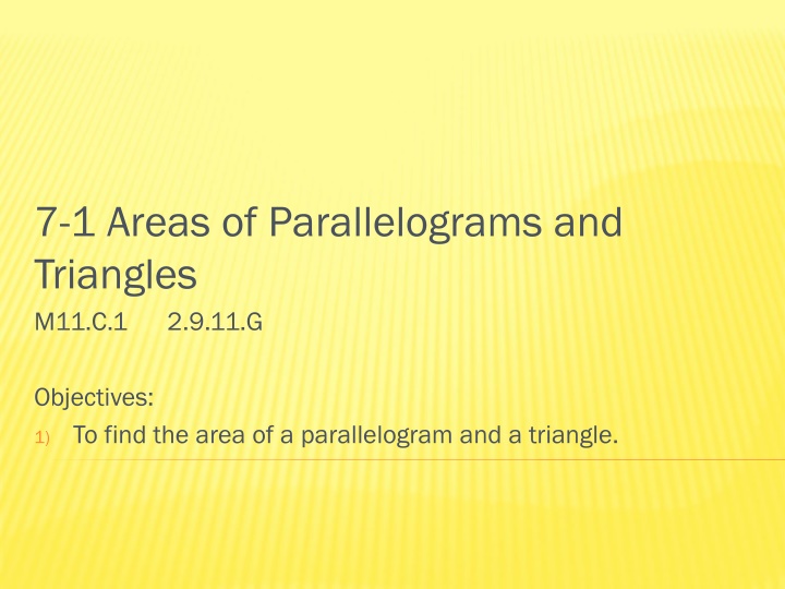 7 1 areas of parallelograms and triangles