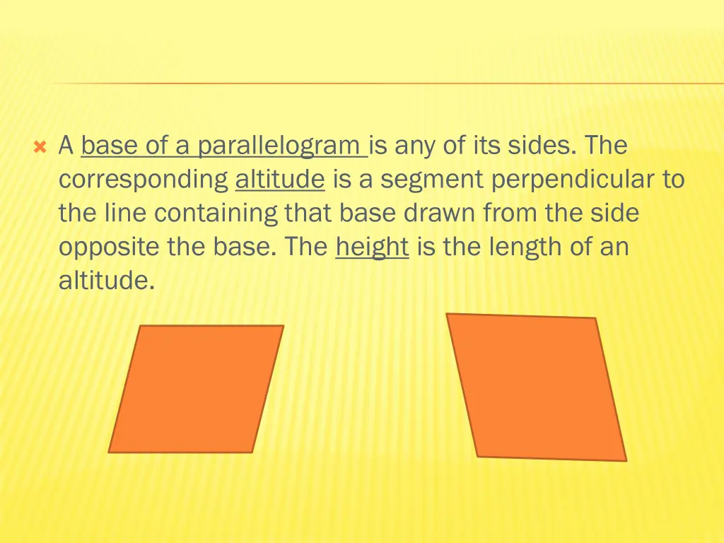 a base of a parallelogram is any of its sides