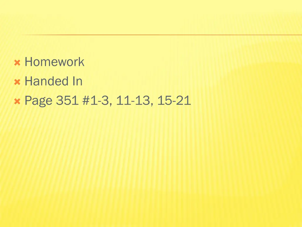 homework handed in page 351 1 3 11 13 15 21