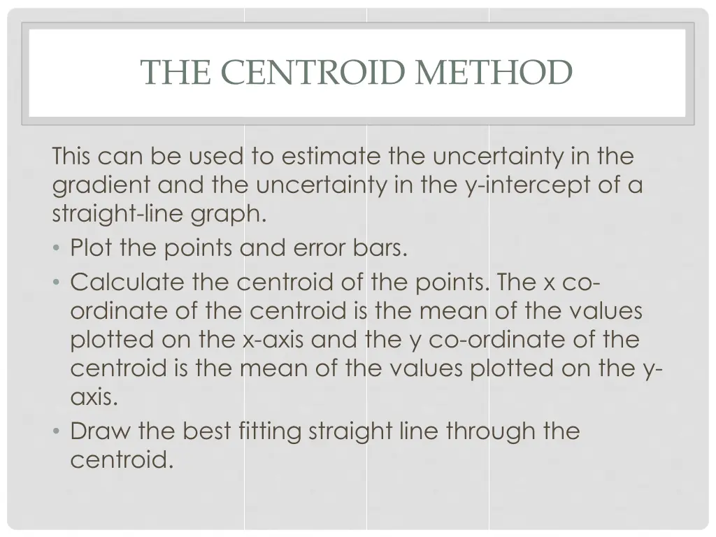 the centroid method