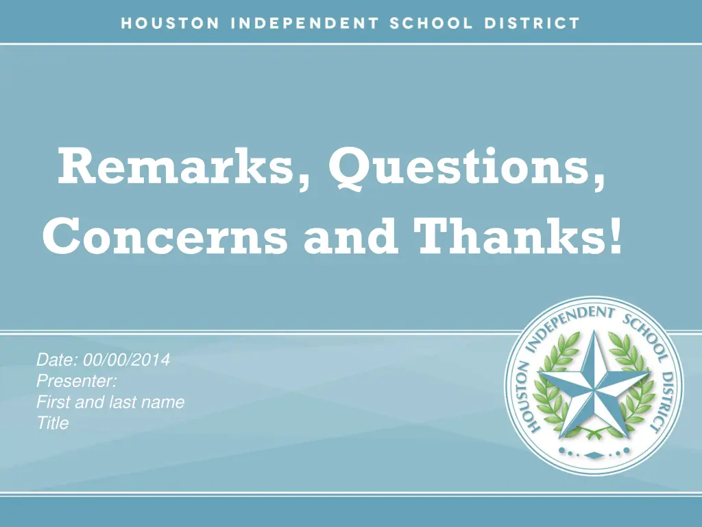 remarks questions concerns and thanks