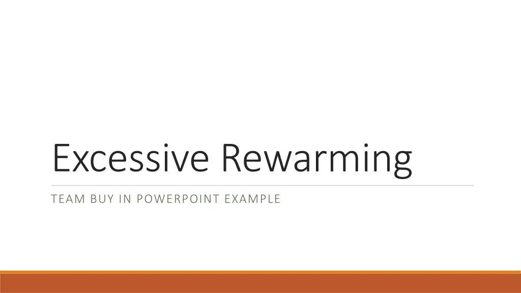 excessive rewarming