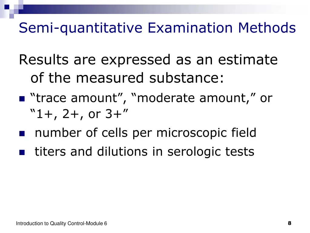 semi quantitative examination methods