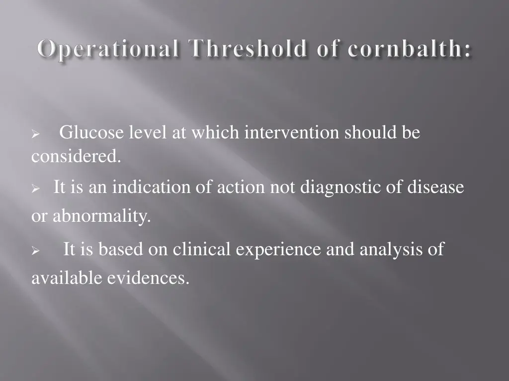 glucose level at which intervention should be