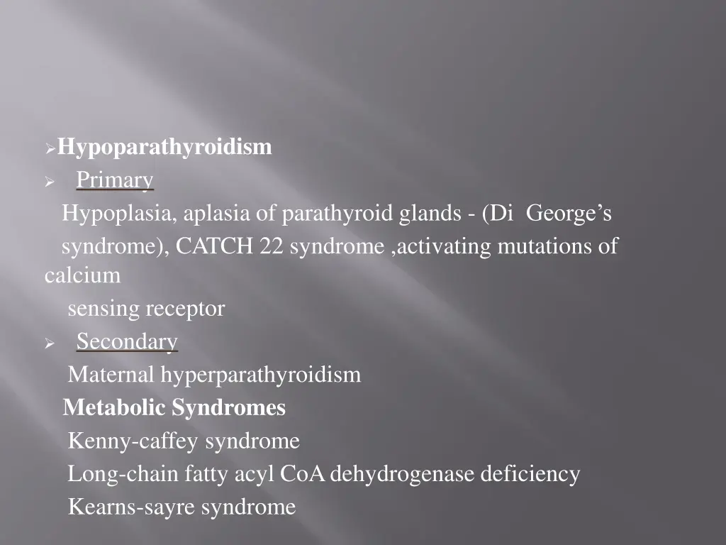 hypoparathyroidism primary hypoplasia aplasia