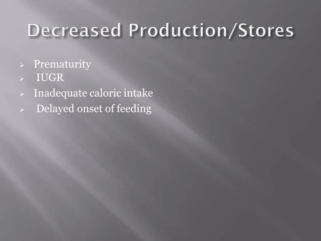 prematurity iugr inadequate caloric intake