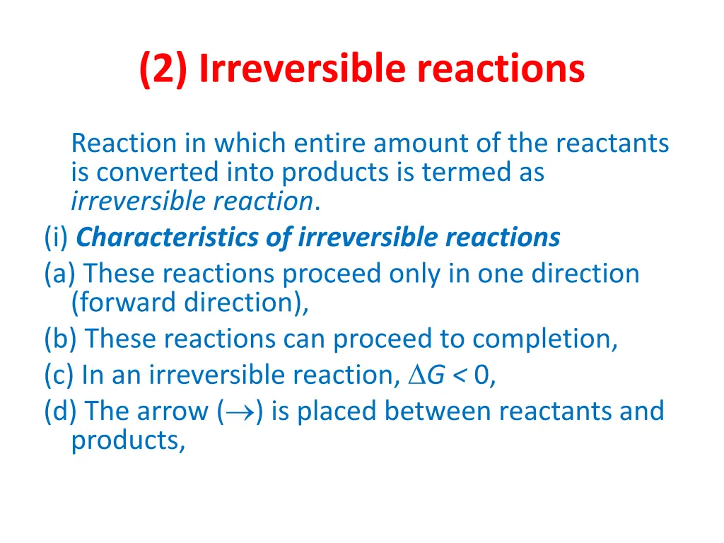 2 irreversible reactions