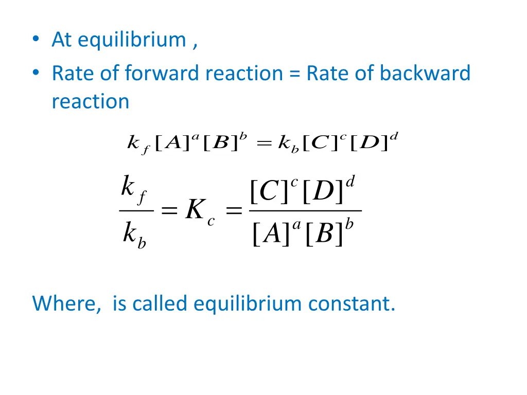 at equilibrium rate of forward reaction rate