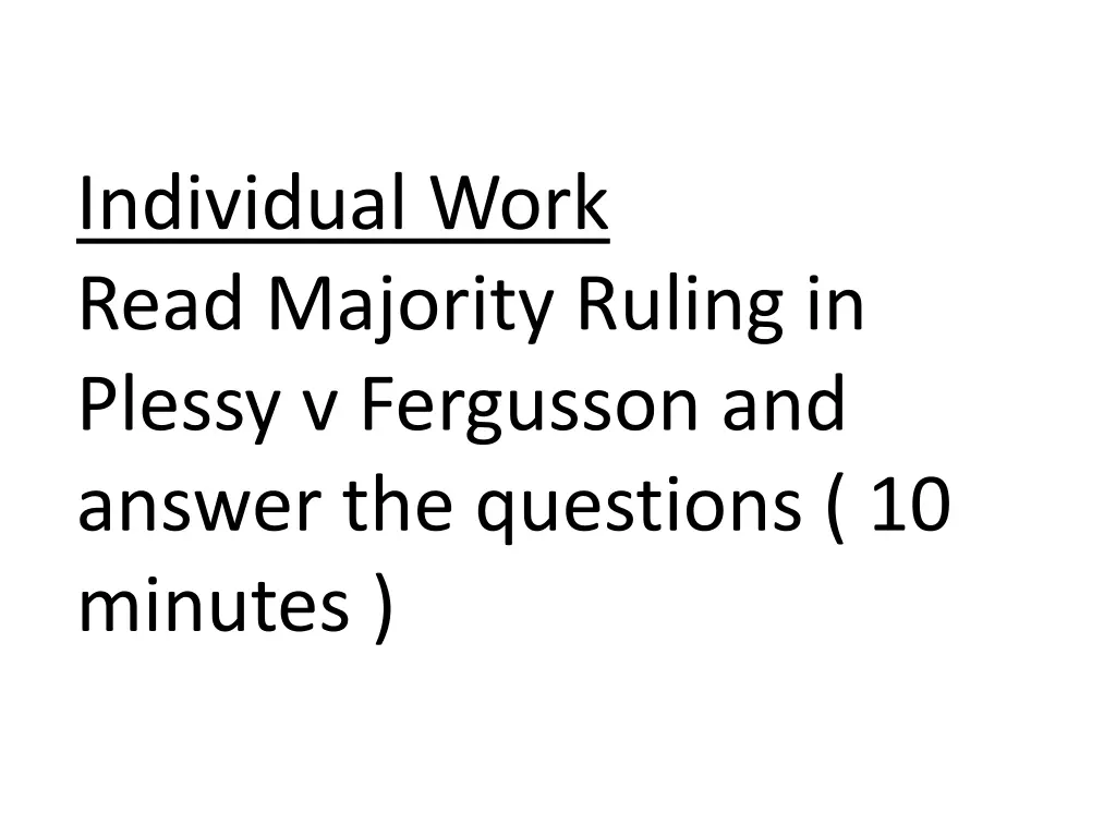 individual work read majority ruling in plessy