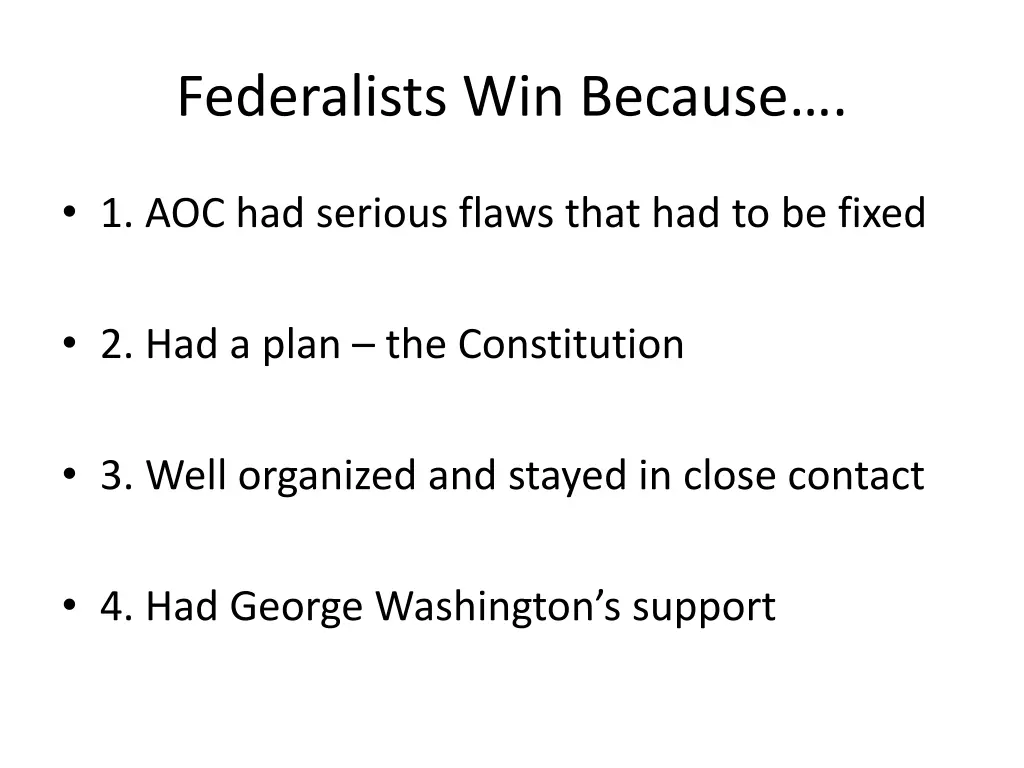 federalists win because