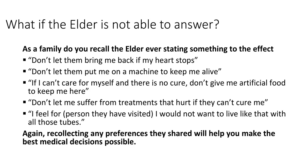 what if the elder is not able to answer